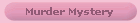 Murder Mystery