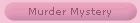 Murder Mystery